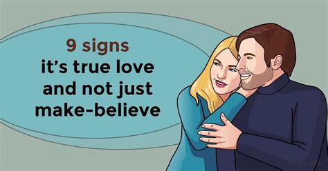 If you have any questions about what i've covered here today, then feel free to post those in the comments below and. 9 signs it's true love and not just make-believe