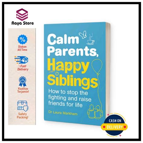 Calm Parents Happy Siblings By Dr Laura Markham English Shopee
