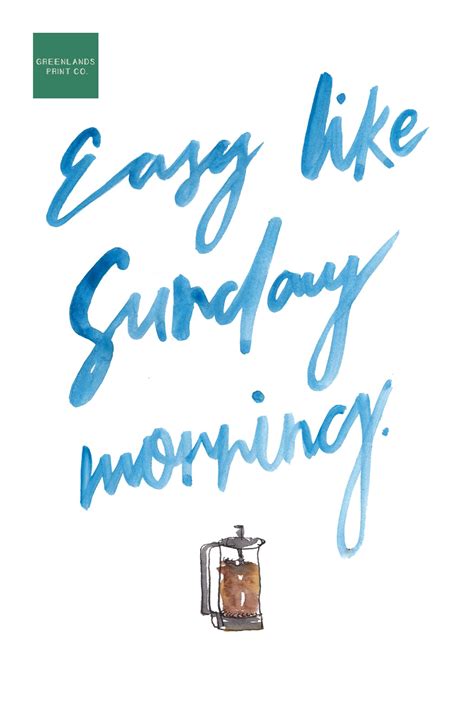 Easy Like Sunday Morning Brush Lettered Art Print For Download From
