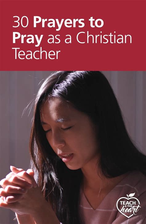30 Prayers To Pray As Christian Teachers Teach 4 The Heart