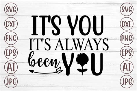 Its You Its Always Been You Graphic By Svgmaker · Creative Fabrica