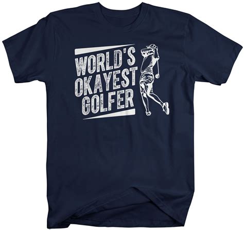 Mens Funny Golf T Shirt Worlds Okayest Golfer Shirt Etsy