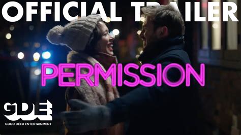 Permission 2018 Official Trailer Hd Romantic Comedy Movie Youtube