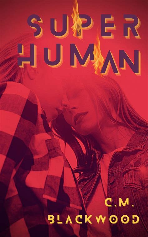 Superhuman A Dark Lesbian Superhero Romance By C M Blackwood Goodreads