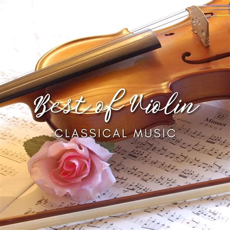 The Best Of Violin Classical Music Halidon
