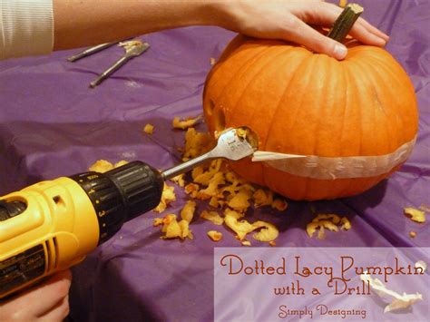 Dotted Lacy Carved Pumpkin With A Drill Simply Designing With Ashley