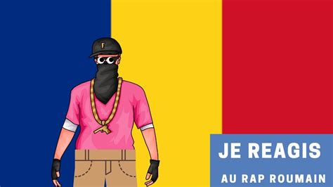 Je Reagis Au Rap Roumain Youtube