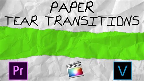 Free Green Screen Paper Tear Transitions Adobe Premiere Pro Final