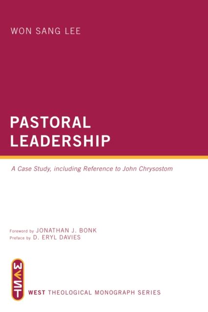 Pastoral Leadership A Case Study Including Reference To John