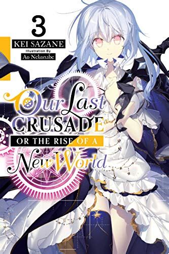 Our Last Crusade Or The Rise Of A New World Vol 3