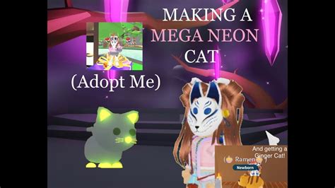 Making A Mega Neon Cat In Adopt Me Claiming My Ginger Cat Youtube
