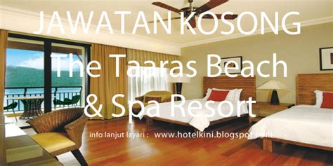 Jawatan kosong spa terkini nov 2014. Jawatan Kosong The Taaras Beach & Spa Resort 2017 ...
