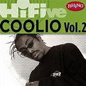 Coolio - Rhino Hi-Five: Coolio, Volume 2 Lyrics and Tracklist | Genius
