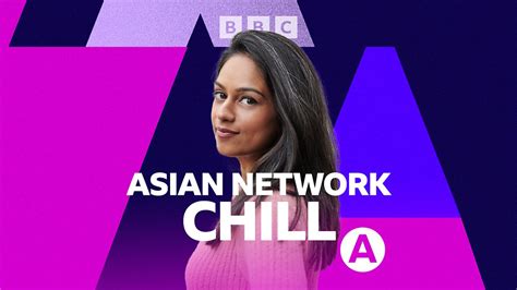 Bbc Asian Network Asian Network Chill Bhavnishas Asees Kaur Chillers