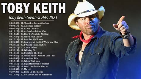toby keith greatest hits best songs of toby keith toby keith playlist full album 2021 youtube