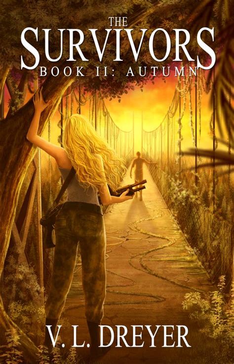 The New Cover Art For The Survivors Book II Autumn Survivor Books Ebook