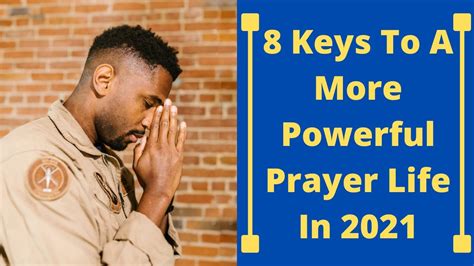 Christian Prayer 8 Keys To A More Powerful Prayer Life In 2021 Bible