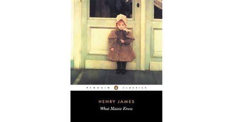 What Maisie Knew By Henry James — Reviews Discussion Bookclubs Lists