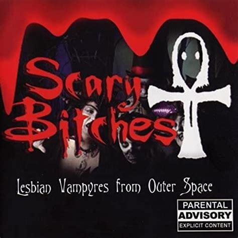 Scary Bitches Lesbian Vampyres From Outer Space Lyrics Genius Lyrics