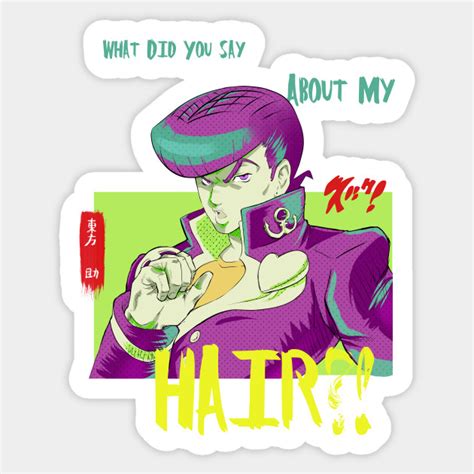 What Did You Say About My Hair Jojo Bizarre Adventure Sticker