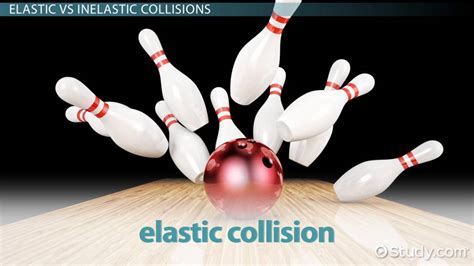 Elastic and inelastic collisions • different kinds of collisions produce different results. Elastic Collisions in One Dimension - Video & Lesson ...