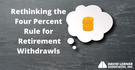 Rethinking The Four Percent Rule For Retirement Withdrawals