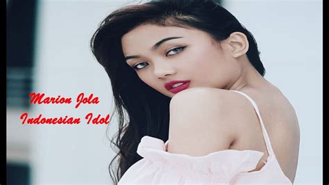 Full Semua Cover Marion Jola Indonesian Idol 2018 Youtube