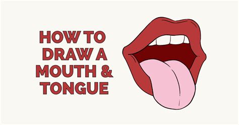 How To Draw A Mouth With Tongue Out The Most Important Thing To Note When Learning How To Draw