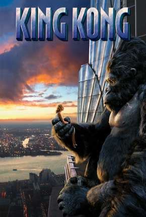 Wall decor king kong movie poster 13x19 inches | ready to frame for office, living room 1976. King Kong - Versão Estendida Torrent (2005) Dublado / Dual Áudio HD BluRay