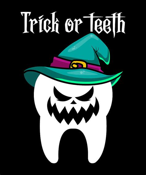 trick or teeth funny dentist dental halloween t digital art by artslave92 fine art america