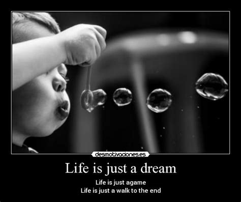 Life Is Just A Dream Desmotivaciones