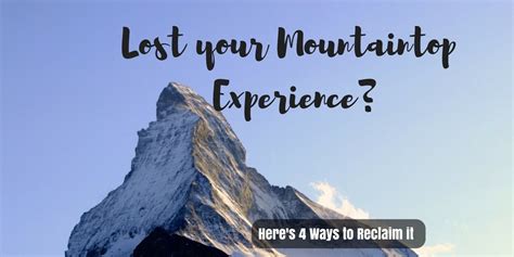 Living Your Mountaintop Experience Everyday Spiritually Hungry