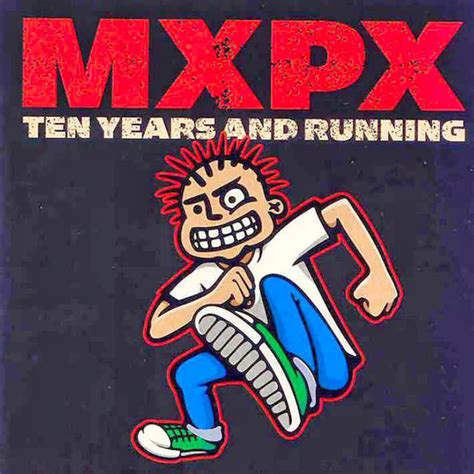 Hc Melódico Mxpx Ten Years And Running 2002