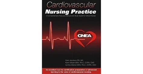 Cardiovascular Nursing Practice A Comprehensive Resource Manual And