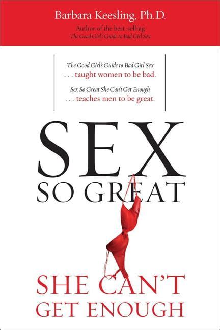 sex so great she can t get enough paperback