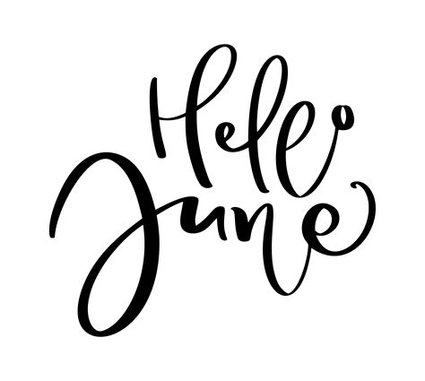 Hand Drawn Typography Lettering Text Hello June Isolated On The White