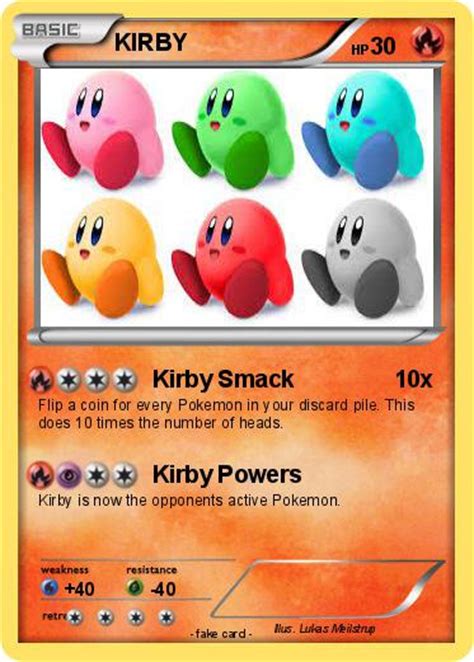 If u like kirby and making fake pokemon cards then do both and have twice as fun. Pokémon KIRBY 4238 4238 - Kirby Smack - My Pokemon Card