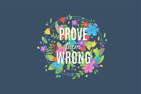 Prove Them Wrong Wallpaper On Behance