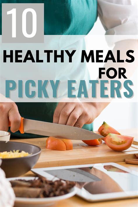 10 Healthy Meals For Picky Eaters Adults Healthy Wealthy Skinny