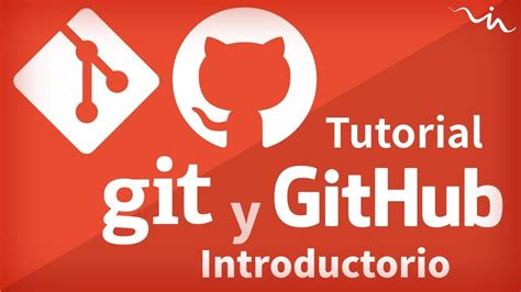 Git Y Github Tutorial E Introducci N En Espa Ol Youtube