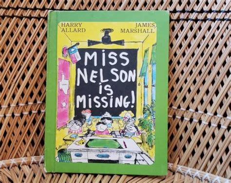 1977 Miss Nelson Is Missing By Harry Allard And James Marshall Hardcover