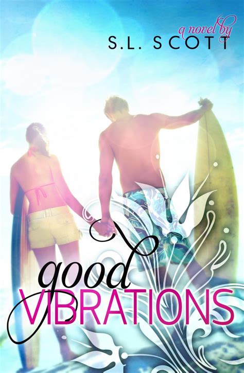 Book Review Good Vibrations By Sl Scott Plus Airline Voucher