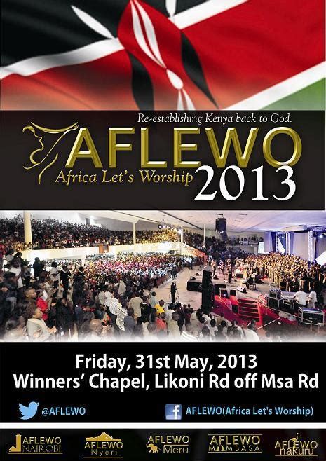 Celebrating The Kenyan Story Aflewo 2013 At Winners Chapel Likoni Rd