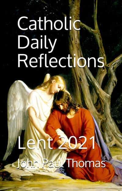 Lent Reflections My Catholic Life