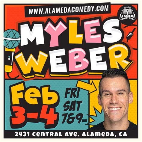 Feb 4 Myles Weber At The Alameda Comedy Club Alameda Ca Patch