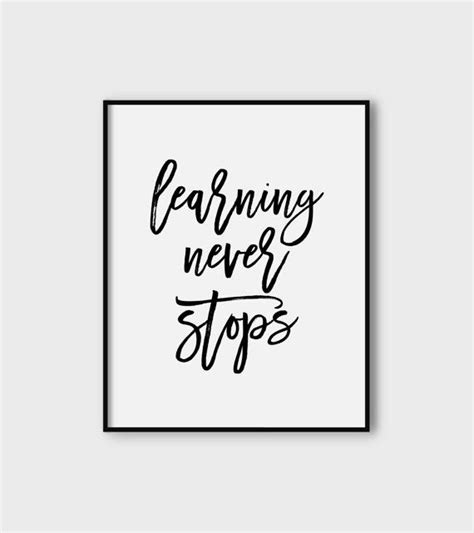 Learning Never Stops Print Printable Quote Printable Art Etsy