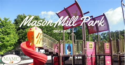 Park Review Mason Mill Park Decatur My Atlanta Moms Club