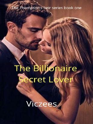 The Billionaire S Secret Lover Novel Full Story Book Babelnovel