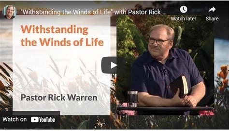 Pastor Rick Warren Sermon Withstanding The Winds Of Life Naijapage