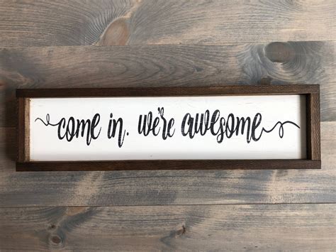 Come In Were Awesome Welcome Sign Wood Diy Custom Woodworking
